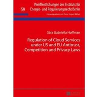 Regulation of Cloud Services under US and EU Antitrust, Competition and Privacy Laws