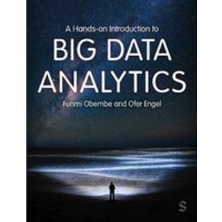 A Hands-on Introduction to Big Data Analytics