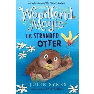 Woodland Magic 3: The Stranded Otter