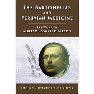 The Bartonellas and Peruvian Medicine