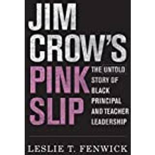 Jim Crow's Pink Slip