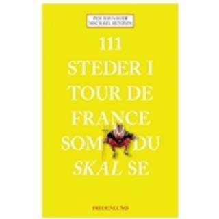 Per Bausager, Michael Benzon - 111 steder i Tour de France som du skal se