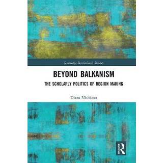 Beyond Balkanism