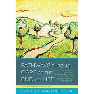 Pathways through Care at the End of Life