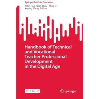 Handbook of Technical and Vocational Teacher Professional Development in the Digital Age