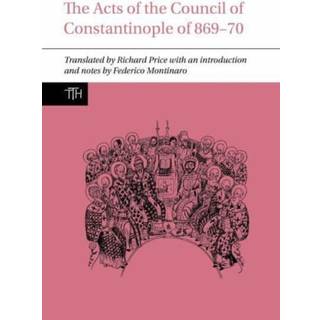 The Acts of the Council of Constantinople of 869-70