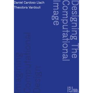 Designing the Computational Image, Imagining Computational Design