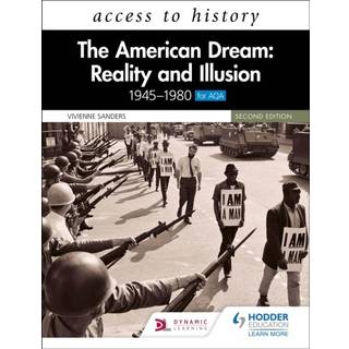Access to History: The American Dream: Reality and Illusion, 1945–1980 for AQA, Second Edition