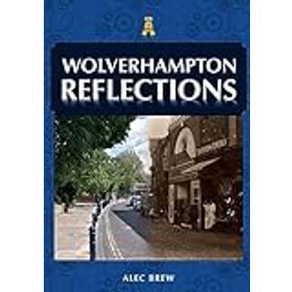 Wolverhampton Reflections