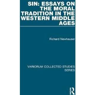 Sin: Essays on the Moral Tradition in the Western Middle Ages