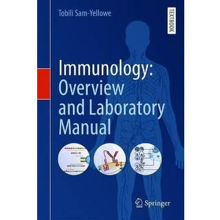 Immunology: Overview and Laboratory Manual
