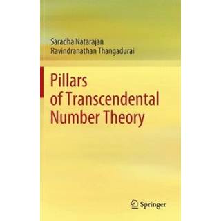 Pillars of Transcendental Number Theory