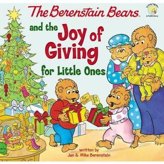 The Berenstain Bears and the Joy of Giving for Little Ones