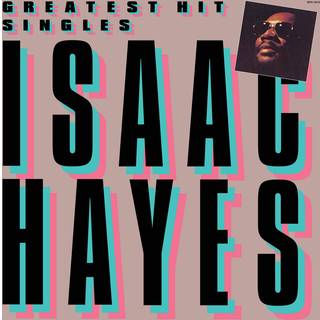 Isaac Hayes - Greatest Hit Singles