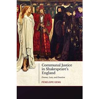 Communal Justice in Shakespeare's England