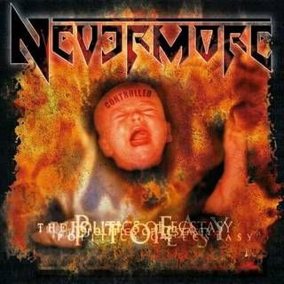 Nevermore - The Politics of Ectasy