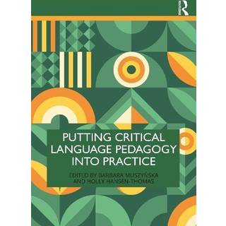Putting Critical Language Pedagogy into Practice