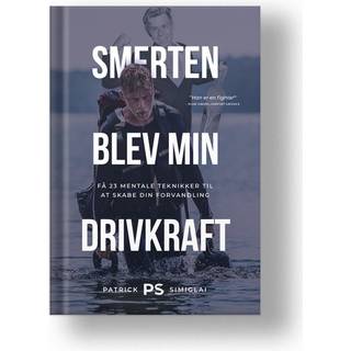 Smerten blev min drivkraft