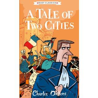 A Tale of Two Cities (Easy Classics)