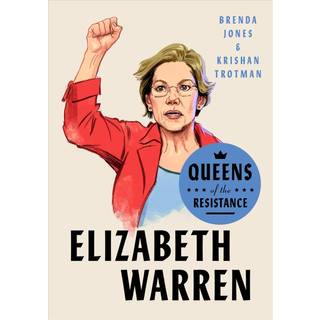 Queens Of The Resistance: Elizabeth Warren