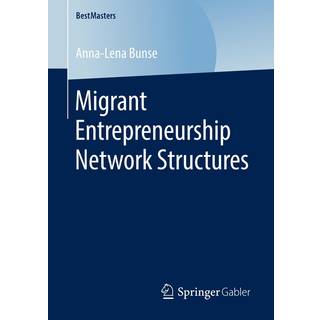 Migrant Entrepreneurship Network Structures