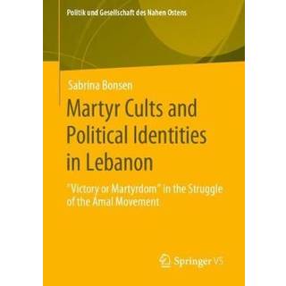 Martyr Cults and Political Identities in Lebanon