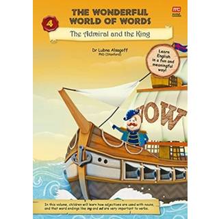 The Wonderful World of Words Volume 4: The Admiral and the King