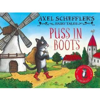 Axel Scheffler's Fairy Tales: Puss In Boots