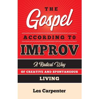 The Gospel According to Improv