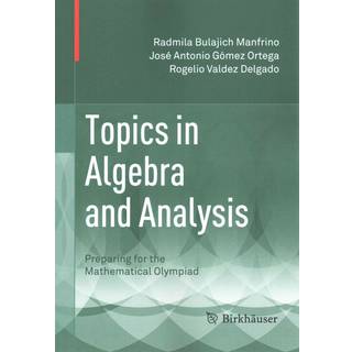 Topics in Algebra and Analysis
