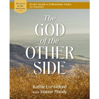 The God of the Other Side Bible Study Guide plus Streaming Video