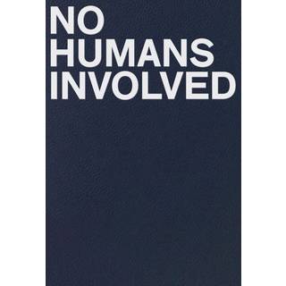 No Humans Involved