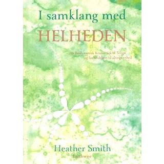 I samklang med Helheden- om Biodynamisk Kranio-Sakral Terapi og forbindelsen til altings enhed