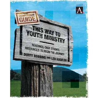 This Way to Youth Ministry - Companion Guide