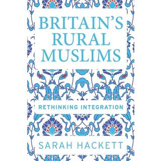 Britain’S Rural Muslims