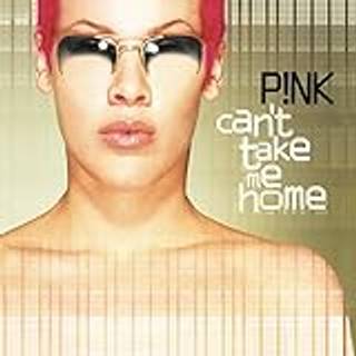 P!nk - Can't Take Me Home