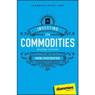 Investing in Commodities For Dummies