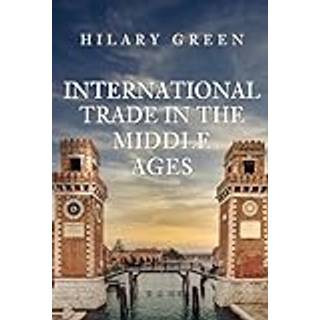 International Trade in the Middle Ages
