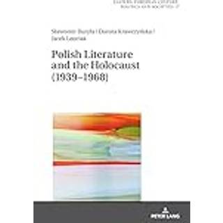 Polish Literature and the Holocaust (1939–1968)