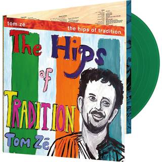 Tom Zé - Brazil Classics 5: Hips Of Tradition - Return Of Tom Ze
