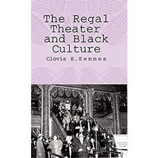 The Regal Theater and Black Culture