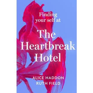 Finding Your Self at the Heartbreak Hotel