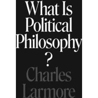 What Is Political Philosophy?