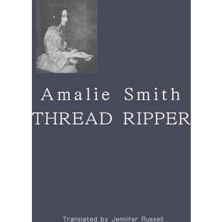 Thread Ripper (4, 2022) | Amalie Smith