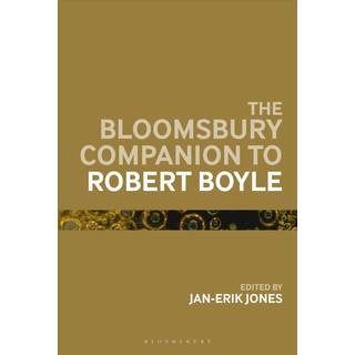 The Bloomsbury Companion to Robert Boyle