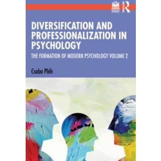Diversification and Professionalization in Psychology