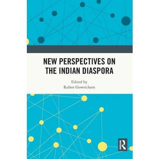 New Perspectives on the Indian Diaspora
