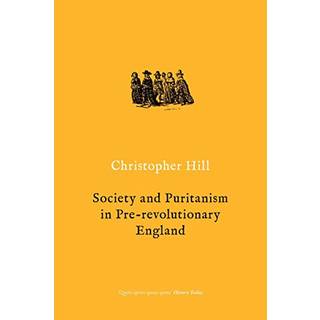Society and Puritanism in Pre-Revolutionary England