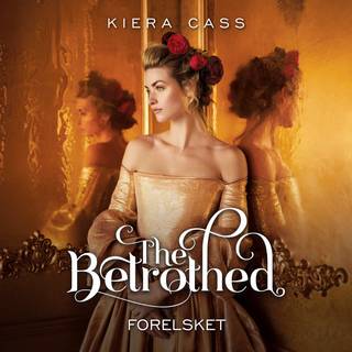 The Betrothed #1: Forelsket (Lydbog)