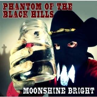 Phantom of the Black Hills - Moonshine Bright